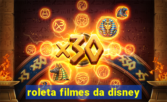 roleta filmes da disney